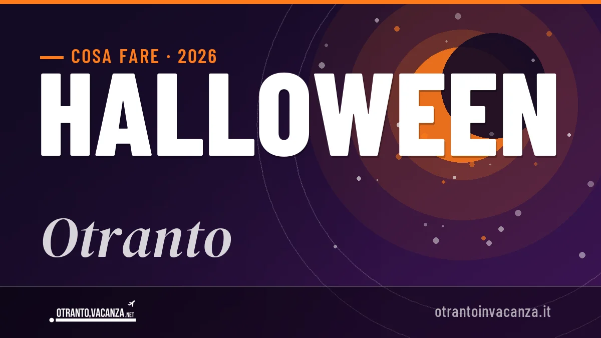 Halloween 2026 a Otranto: ristoranti, dove mangiare, eventi